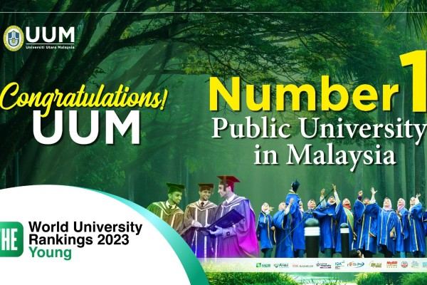 UUM NOMBOR SATU TERBAIK MALAYSIA DI BAWAH USIA 50 TAHUN DALAM TIMES HIGHER EDUCATION YOUNG UNIVERSITY RANKINGS 2023