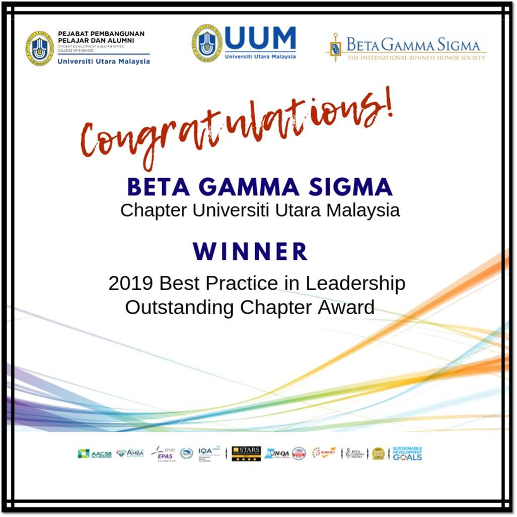 UUM RECOGNIZED BY BETA GAMMA SIGMAS 2019 BEST PRACTICE IN LEADERSHIP OUTSTANDING CHAPTER
